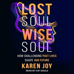 Lost Soul, Wise Soul|Karen Joy