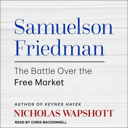 Samuelson Friedman|Nicholas Wapshott