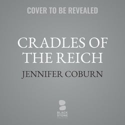 Cradles of the Reich|Jennifer Coburn