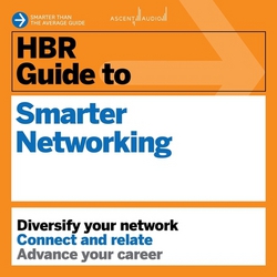 HBR Guide to Smarter Networking|Harvard Business Review