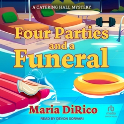 Four Parties and a Funeral|Maria Dirico