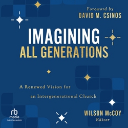 Imagining All Generations|Wilson McCoy