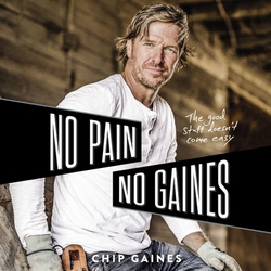 No Pain, No Gaines|Chip Gaines