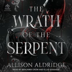 The Wrath of the Serpent|Allison Aldridge