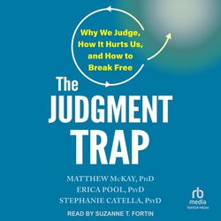 The Judgment Trap|PhD Matthew McKay
