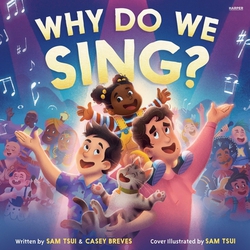 Why Do We Sing?|Sam Tsui