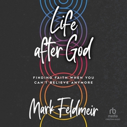 Life After God|Mark Feldmeir