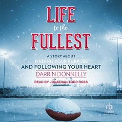 Life to the Fullest|Darrin Donnelly