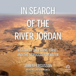 In Search of the River Jordan|James Fergusson
