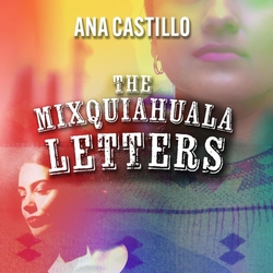 The Mixquiahuala Letters|Ana Castillo