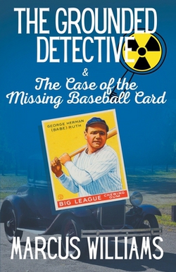 The Case of the Missing Baseball Card|Marcus Williams