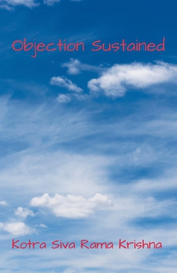 Objection Sustained|Kotra Siva Rama Krishna