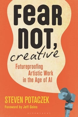 Fear Not, Creative|Steven Potaczek