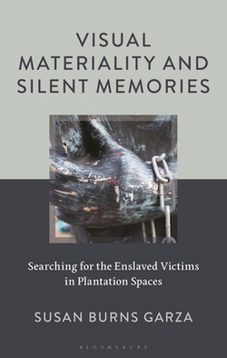 Visual Materiality and Silent Memories|Susan Burns Garza