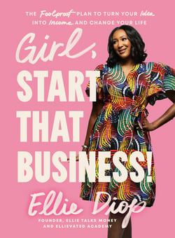 Girl, Start That Business!|Ellie Diop