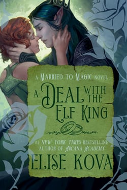 A Deal with the Elf King|Elise Kova