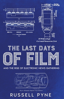 The Last Days of Film|Russell Pyne