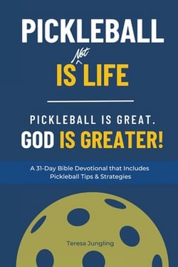 Pickleball Is [Not] Life|Teresa Jungling