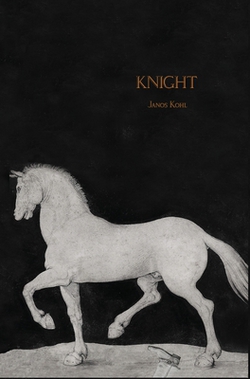 Knight|Janos Kohl