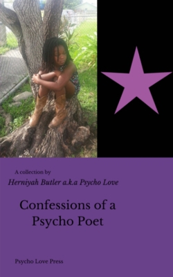 Confessions of a Psycho Poet|Herniyah Butler