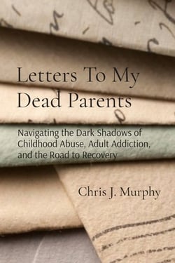Letters To My Dead Parents|Chris J. Murphy