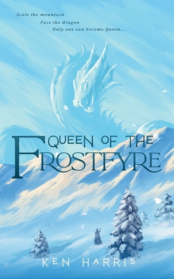 Queen of the Frostfyre|Ken Harris