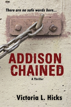 Addison Chained|Victoria L. Hicks
