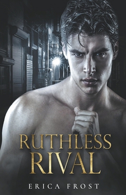 Ruthless Rival|Erica Frost