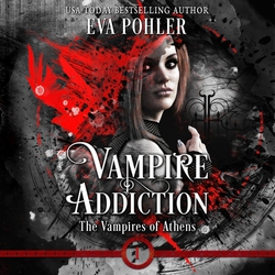 Vampire Addiction|Eva Pohler