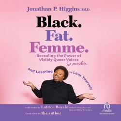 Black. Fat. Femme.|Ed D.