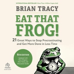 Eat That Frog!, Fourth Edition|Brian Tracy