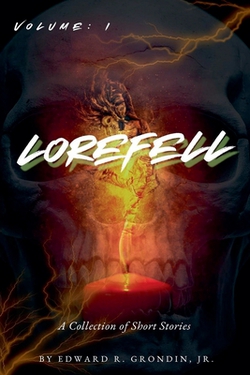 Lorefell|Jr. Edward R. Grondin