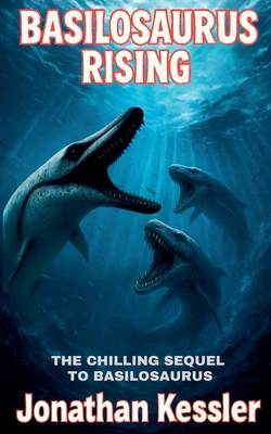 Basilosaurus Rising|Jonathan Kessler
