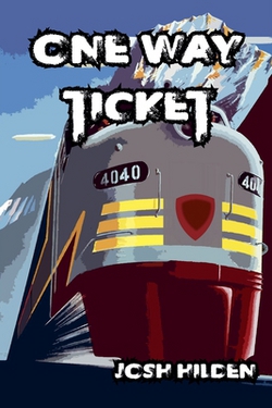 One Way Ticket|Josh Hilden