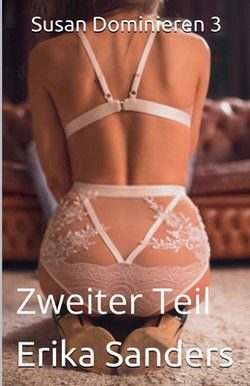 Susan Dominieren 3 Zweiter Teil|Erika Sanders