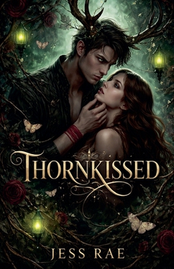 Thornkissed|Jess Rae