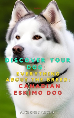 Discover your dog|A. Kennet Reyen