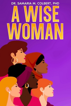 A Wise Woman|Samaria Maria Colbert