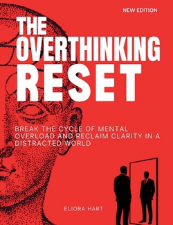 The Overthinking Reset|Eliora Hart