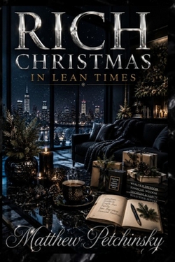 Rich Christmas in Lean Times|Matthew Petchinsky