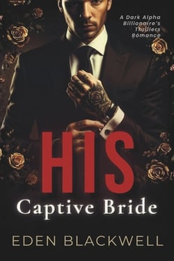His Captive Bride|Eden Blackwell