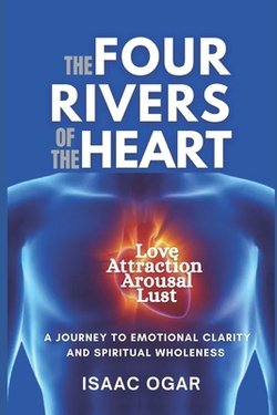 The Four Rivers of the Heart|Isaac Ogar