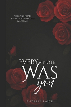 Every Note Was You|Andreea Raicu