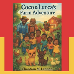 Coco and Lucca's Farm Adventure|Chantain M. Lennon