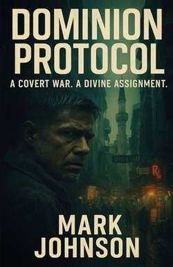 Dominion Protocol|Mark R. Johnson