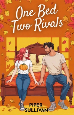 One Bed Two Rivals|Piper Sullivan