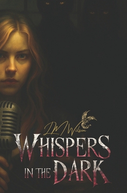 Whispers in the Dark|LM Wilson