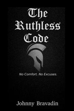 The Ruthless Code|Johnny Bravadin