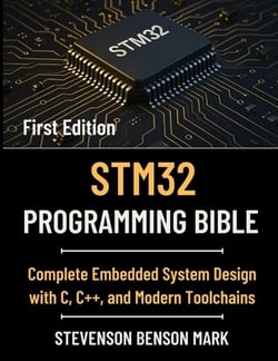 Stm32 Programming Bible|Stevenson Benson Mark