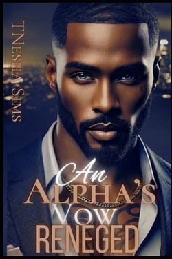 An Alpha's Vow Reneged|Tnesha Sims